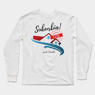 SUBURBIA LITE! (Light) Long Sleeve T-Shirt